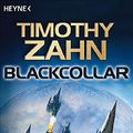 Cover Art for 9783453523616, Blackcollar by Timothy Zahn