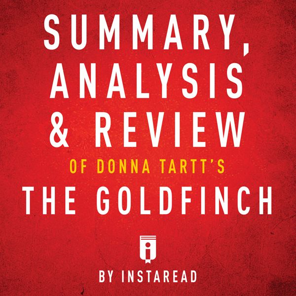 Cover Art for B01NBHNXSM, Summary, Analysis & Review of Donna Tartt's The Goldfinch by Unknown
