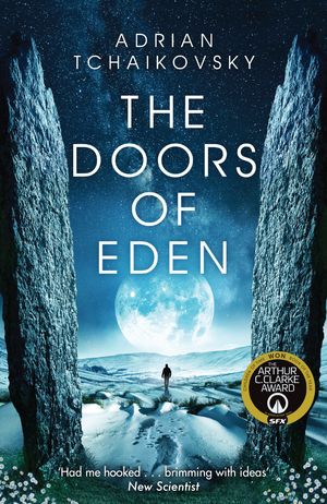 Cover Art for 9781509865895, The Doors of Eden by Adrian Tchaikovsky