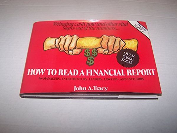 Cover Art for 9780471507451, How to Read a Financial Report by John A. Tracy