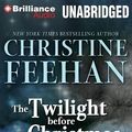 Cover Art for 9781455816842, The Twilight Before Christmas by Christine Feehan