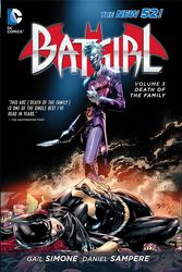 Cover Art for 9781401242596, Batgirl Vol. 3: Death Of The Family (The New 52) by Gail Simone