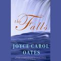 Cover Art for B002SQ7R5A, The Falls by Joyce Carol Oates