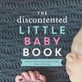 Cover Art for 9780702253003, The Discontented Little Baby Book by Pamela Douglas