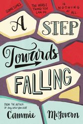 Cover Art for 9781509818952, A Step Towards Falling by Cammie McGovern
