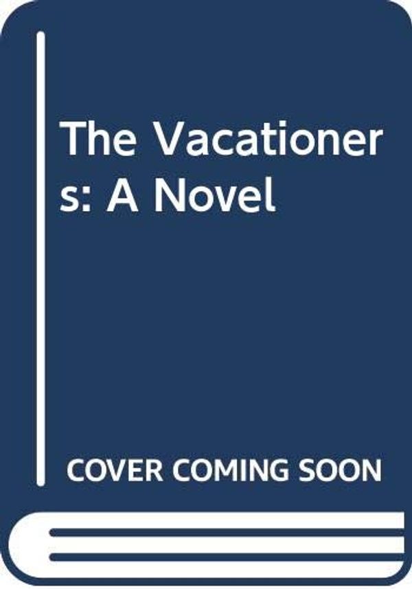 Cover Art for 9780525492115, The Vacationers by Emma Straub