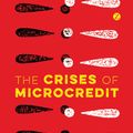 Cover Art for 9781783603763, The Crises of Microcredit by Unknown