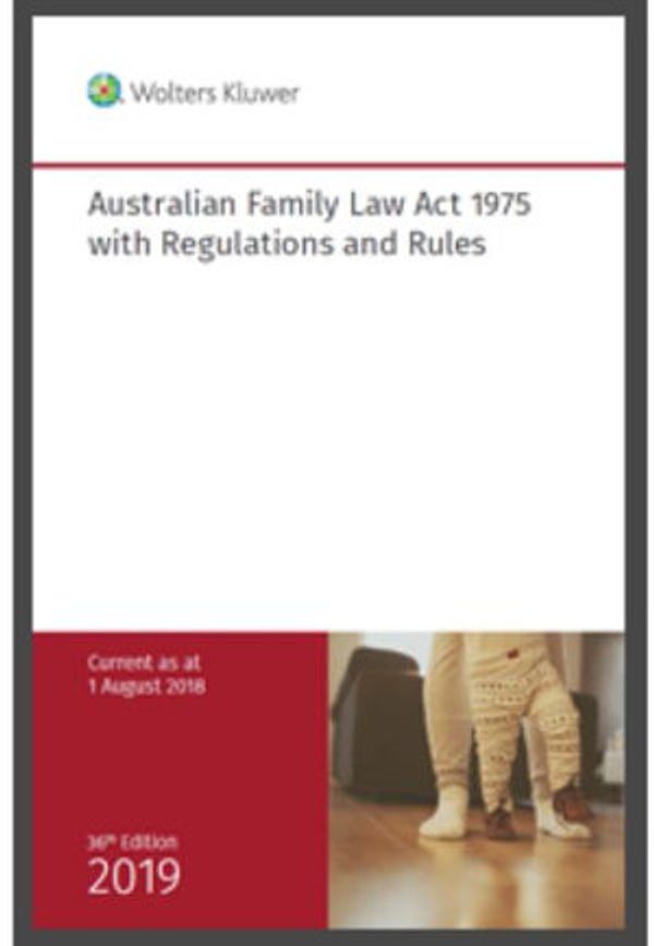 Cover Art for 9781925672299, Australian Family Law Act 1975 with Regulations and RulesAustralian Family Law Act 1975 by Editors