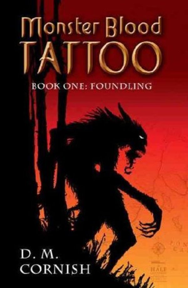 Cover Art for 9781862916050, Monster Blood Tattoo. Book one: Foundling. by David M. Cornish