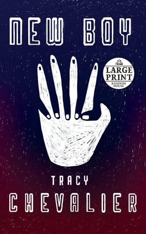 Cover Art for 9781524779467, New Boy - Large Print (Random House Large Print) by Tracy Chevalier