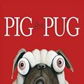 Cover Art for 9781760277352, Pig The Pug by Aaron Blabey