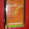 Cover Art for 9780856281563, The empire builders by Vivian Stuart