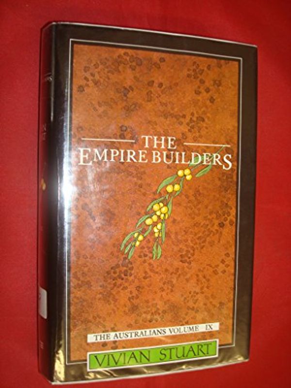 Cover Art for 9780856281563, The empire builders by Vivian Stuart