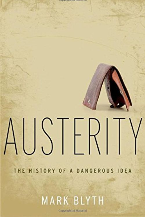 Cover Art for 9780199828302, Austerity by Mark Blyth