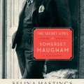 Cover Art for 9780679603719, The Secret Lives of Somerset Maugham by Selina Hastings