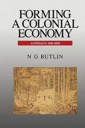 Cover Art for 9780521445818, Forming a Colonial Economy by Noel George Butlin
