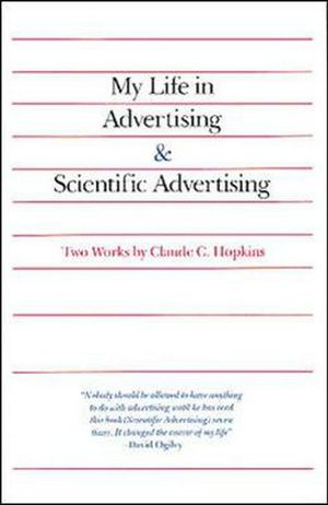 Cover Art for 9780844231013, My Life in Advertising and Scientific Advertising by Claude C. Hopkins