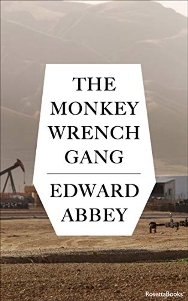 Cover Art for B07NMHPDB1, The Monkey Wrench Gang by Edward Abbey
