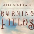 Cover Art for 9781713519324, Burning Fields by Alli Sinclair