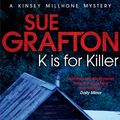 Cover Art for 9781447212324, K is for Killer by Sue Grafton