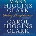 Cover Art for 9781439146972, Dashing Through the Snow by Mary Higgins Clark, Carol Higgins Clark
