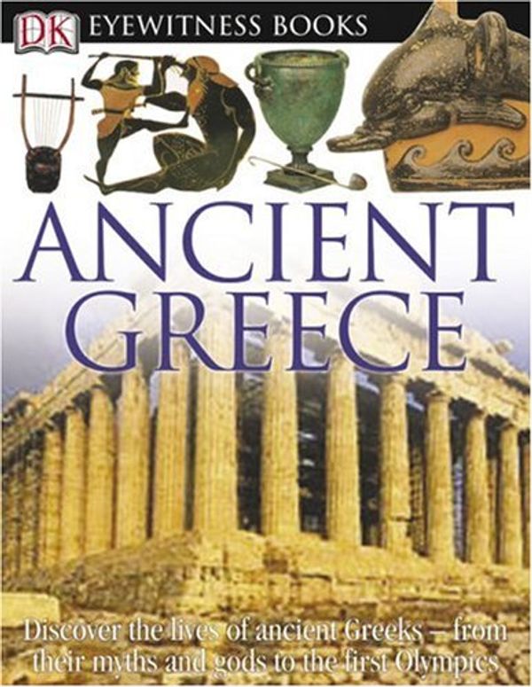 Cover Art for 9780756606497, Ancient Greece (DK Eyewitness Books) by Anne Pearson