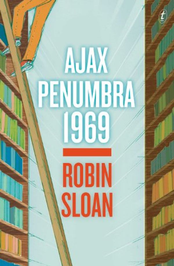 Cover Art for B00G1N6H52, Ajax Penumbra 1969 by Robin Sloan