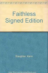 Cover Art for 9781846050473, Faithless Signed Edition by Karin Slaughter