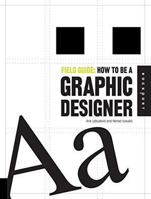 Cover Art for 9781592534906, How to be a Graphic Designer by Maia Fransisco