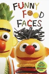 Cover Art for 9780375810541, Funny Food Faces (Board Book With Stickers) by Laurent Linn