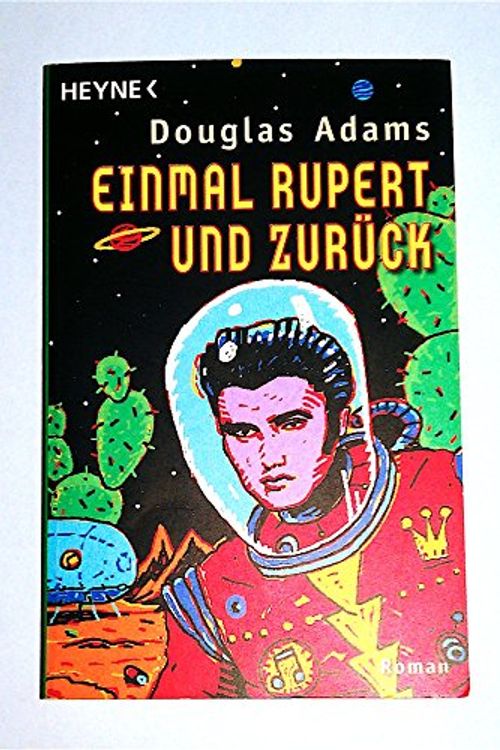 Cover Art for 9783453082304, Einmal Rupert und zurück. Der fünfte 'Per Anhalter durch die Galaxis' - Roman. by Douglas Adams