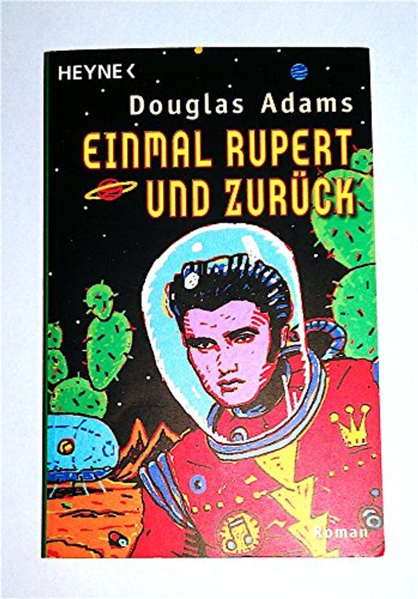 Cover Art for 9783453082304, Einmal Rupert und zurück. Der fünfte 'Per Anhalter durch die Galaxis' - Roman. by Douglas Adams