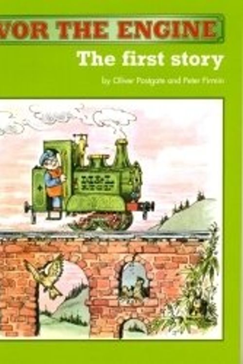 Cover Art for 9780955241703, Ivor the Engine: First Story by Oliver Postgate