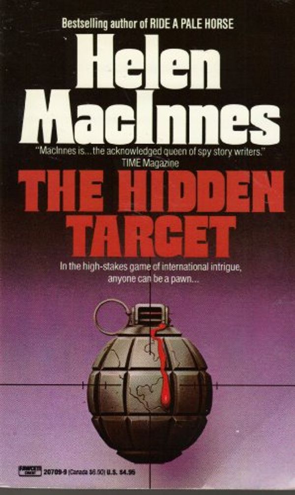 Cover Art for 9780449207093, The Hidden Target by Helen Macinnes