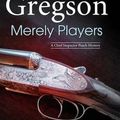 Cover Art for 9780727899682, Merely Players by J.M. Gregson