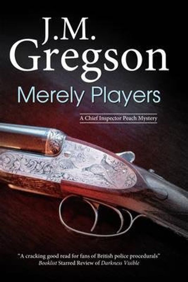 Cover Art for 9780727899682, Merely Players by J.M. Gregson