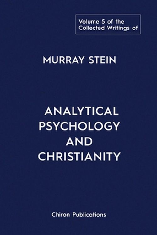 Cover Art for 9781685031381, The Collected Writings of Murray Stein by Murray Stein