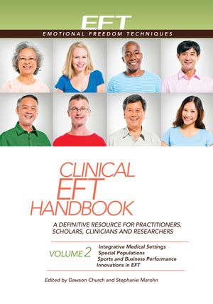 Cover Art for 9781604152135, Clinical EFT Handbook Volume 2 by Dawson Church, Stephanie Marohn