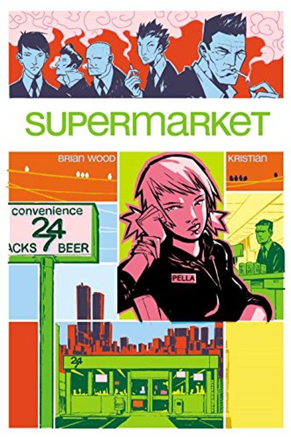 Cover Art for 9781600100093, Supermarket by Brian Wood