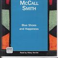 Cover Art for 9780753119723, Blue Shoes and Happiness by Alexander Mccall Smith, Hilary Neville