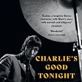 Cover Art for B09TQYJHFN, Charlie's Good Tonight by Paul Sexton