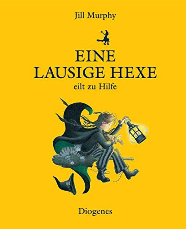 Cover Art for 9783257012118, Eine lausige Hexe eilt zu Hilfe by Jill Murphy