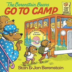 Cover Art for 9780307978813, The Berenstain Bears Go to Camp by Stan;Berenstain, Jan Berenstain