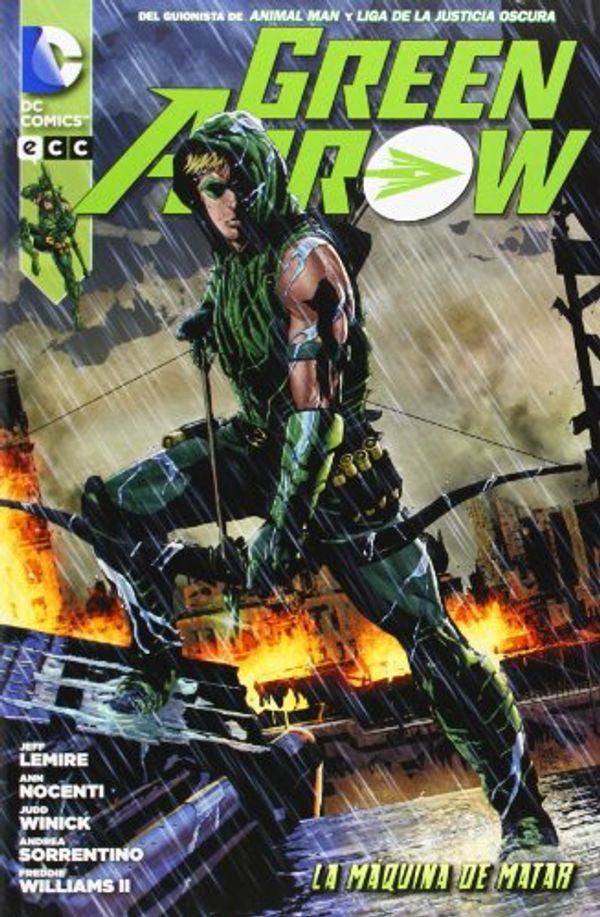 Cover Art for 9788415925934, Green Arrow: la máquina de matar by Ann Nocenti, Jeff Lemire, Judd Winick
