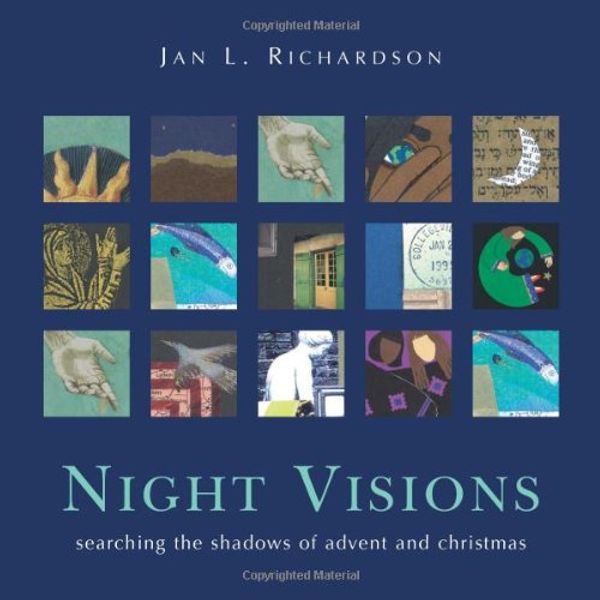 Cover Art for 9780977816231, Title: Night Visions Searching the Shadows of Advent and by Jan Richardson
