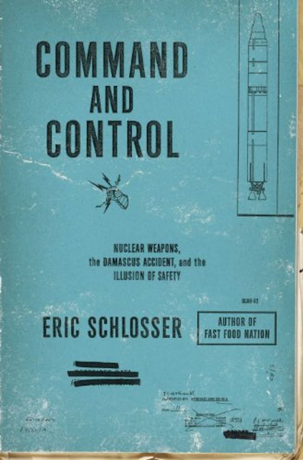 Cover Art for 9781594202384, Command and Control by Eric Schlosser