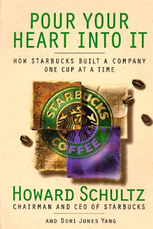 Cover Art for 9780786863150, Pour Your Hearth into it by Howard Schultz