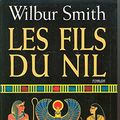 Cover Art for 9782702872604, Les fils du Nil by Wilbur Smith
