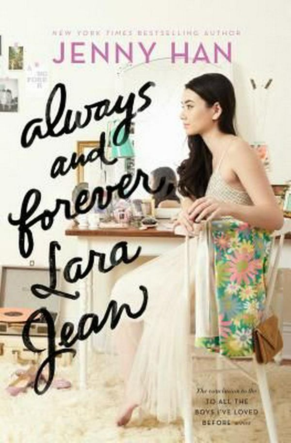 Cover Art for 9781481430487, Always and Forever, Lara Jean by Jenny Han