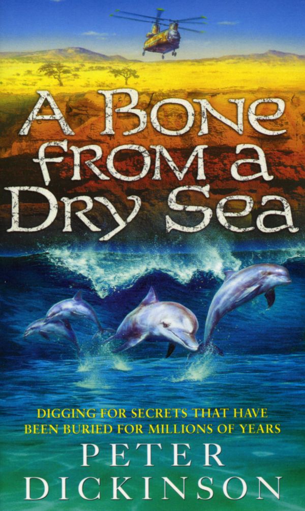 Cover Art for 9780552568623, A Bone From A Dry Sea by Peter Dickinson